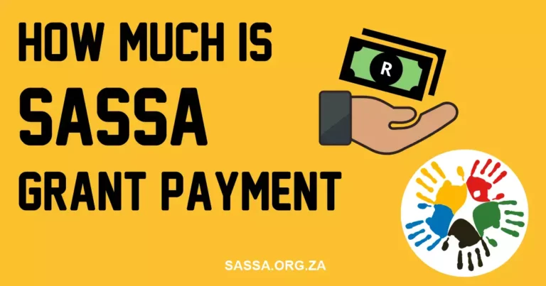 How Much is SASSA Grants Payment in 2024/2025