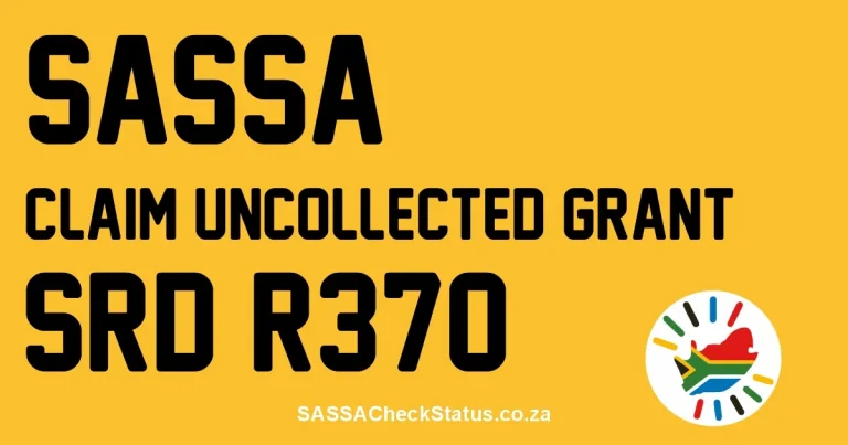 How to Claim Uncollected SASSA SRD R370