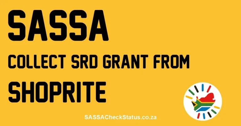 How to Collect SASSA Grant from ShopRite