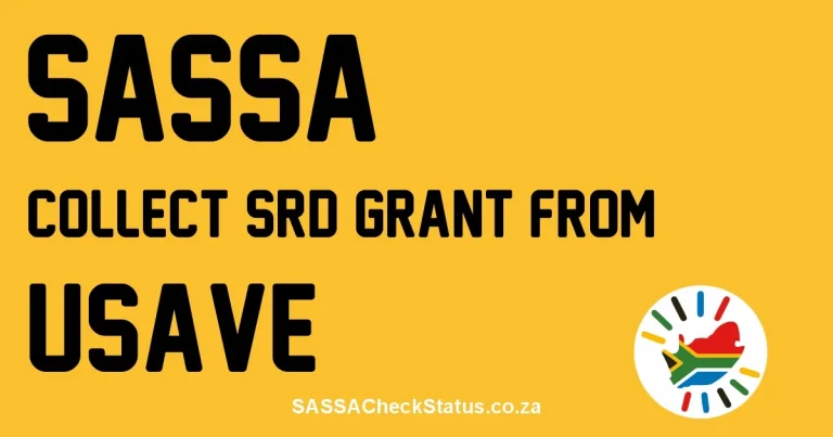 How to Collect SASSA Grant from Usave